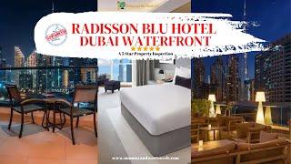 Our Radisson Blu Dubai Waterfront - (5 Star Resort) Property Inspection