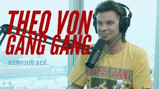 Nervous Rex | Theo Von: Gang Gang | Episode #1