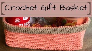 How To Crochet A Gift Basket For The Absolute Beginner