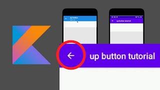 How to create an Up Button in Android Studio (Kotlin 2020)