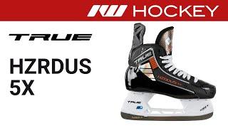 True HZRDUS 5X Skate Review