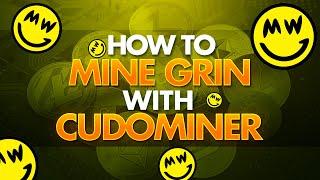 How to Mine GRIN with CudoMiner | Mimble Wimble | Easy Setup