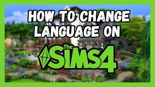 How To Change Language in Sims 4 on EA App