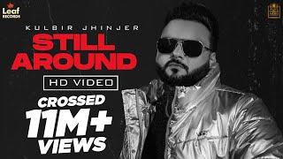 Still Around (Gucci da Sapp) Kulbir Jhinjer | Deep Jandu | Rupan Bal | Punjabi Songs 2020