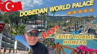 Турция  НОВЫЕ Номера и Территория отеля DOBEDAN WORLD PALACE 5 * (Kemeras, Turkija)