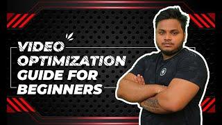 Video Optimization Guide for Beginners | Video SEO Walkthrough | Tuhin Banik