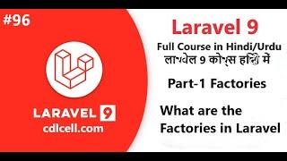 (96) What are the Factories in Laravel | How to use the Factories in Laravel App