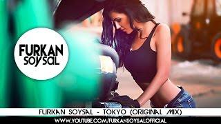 Furkan Soysal - Tokyo