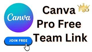 How to Join Canva Pro Team for Free |  How to Get Canva Pro for Free Lifetime