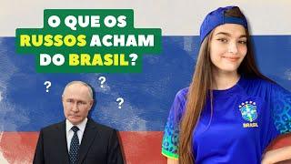 ​​ entrevistei pessoas na Rússia. OLHA O QUE ELES PENSAM DO BRASIL? ​