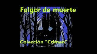 Fulgor de muerte (Colección Crimen)