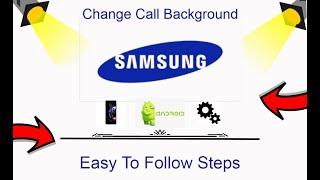 How To Change Call Background On Samsung