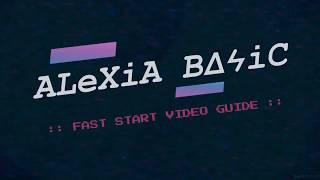 REPLACE WITH :: ALEXIA BASIC FAST START VIDEO GUIDE