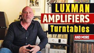 Luxman Amplifiers, Turntables, and more!