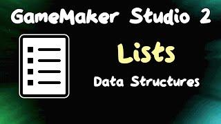 Lists - Data Structures in GameMaker