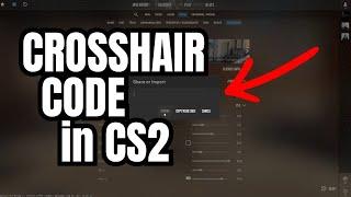 How to Use Crosshair Code in CS2 - Copy / Paste Crosshair in Counter-Strike 2 #cs2