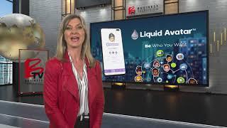 Liquid Avatar Technologies on BTV