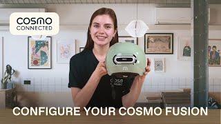 How to configure your Cosmo Fusion ?