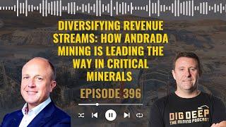 Diversifying Revenue Streams: Andrada Mining Leading the Way in Critical Minerals -  Anthony Viljoen