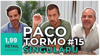 Paco Tormo, fundador de Singularu || 𝟭,𝟵𝟵 𝗥𝗲𝘁𝗮𝗶𝗹 𝗽𝗼𝗱𝗰𝗮𝘀𝘁 || Episodio 15 ||