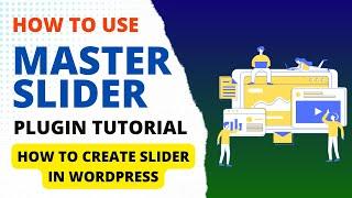 Master Slider Plugin Tutorial | How To Create Slider in WordPress Using Master Slider