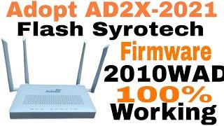 !!Adopt AD2X-2021 Flash Syrotech Firmware!! National Saurabh..