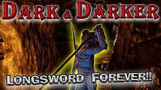 Dark and Darker Longsword is Life!!