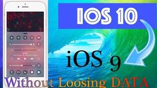 How To Downgrade from iOS 10 to iOS 9 Without Losing Data