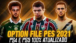 OPTION FILE PES 2021 PS4/PS5 COM BRASILEIRÃO SÉRIE A/B +EUROPA 100% ATUALIZADO JANEIRO/FEVEREIRO 25