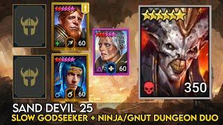 Sand Devil 25 Slow Godseeker Aniri & Ninja/Gnut Dungeon Duo | Raid Shadow Legends Guide