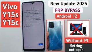 New Update 2025 || Vivo Y15C/Y15s Android 12 FRP Bypass | settings not opening | Y15c Account Bypass