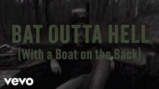 Dylan Marlowe - Bat Outta Hell (With a Boat on the Back [Official Lyric Video])