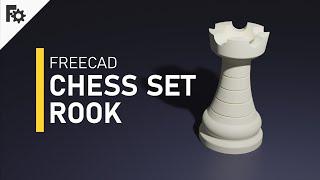 FreeCAD Tutorial - Chess set - ROOK