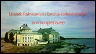 Rahvusooper Estonia festival "Estoonlastelt saarlastele"