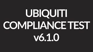 Ubiquiti Firmware XW.v6.1.0 Compliance Test