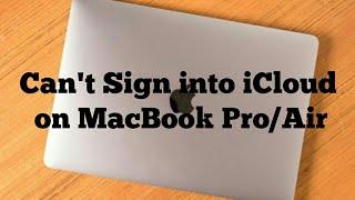 Can't Sign into iCloud on MacBook Pro/Air - macOS Sonoma/Ventura (Fixed)