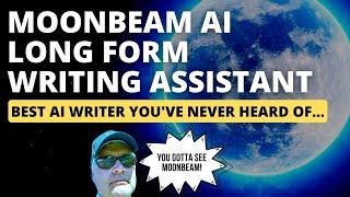 Moonbeam AI Writer Review - Best AI writer you've never heard of.