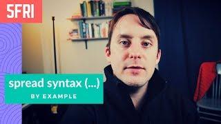 JS Spread Syntax by Example