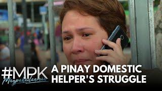 A PINAY DOMESTIC HELPER'S STRUGGLE | Magpakailanman Full Episode