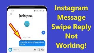 Instagram Message Swipe Reply Not Working or Not Showing New Update!! - Howtosolveit