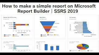 Creating Your First Report using Microsoft Report Builder in 2021 | SSRS