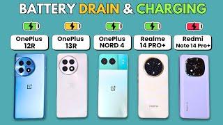 (5G) Battery Drain & Charge | OnePlus 12R vs OnePlus 13R vs Nord 4 vs Realme 14 Pro+ vs Note 14 Pro+