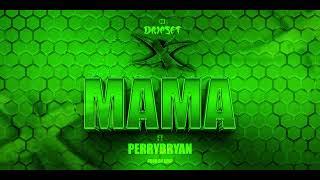 CJ DRIPSET, PERRYBRYAN   MAMA Official Audio