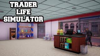 Buy & Selling In Our Own Store ~ Trader Life Simulator