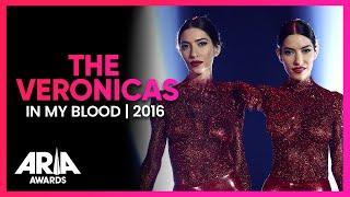 The Veronicas: In My Blood | 2016 ARIA Awards