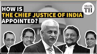 Explained | How is the Chief Justice of India appointed? | The Hindu