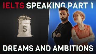 Model Answers and Vocabulary | IELTS Speaking Part 1 | Dreams and ambitions 