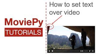 How to set text over your Video using Python | MoviePy Tutorials #3