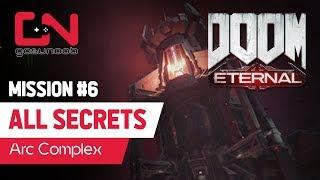 Doom Eternal All Arc Complex Secret Collectible Locations - Mission 6 Walkthrough