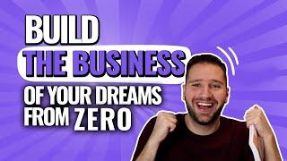 How to Build a Business from Scratch